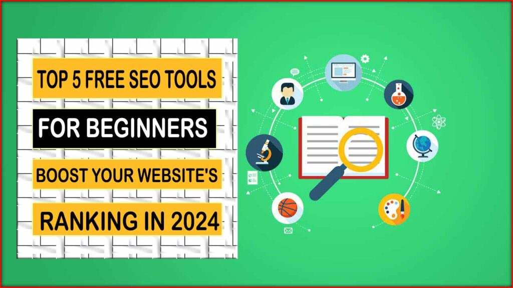 Top 5 Free SEO Tools for Beginners